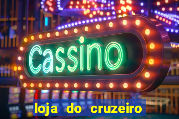 loja do cruzeiro no itau power shopping